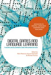 E-book, Digital Games and Language Learning : Theory, Development and Implementation, Bloomsbury Publishing