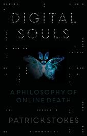 eBook, Digital Souls : A Philosophy of Online Death, Bloomsbury Publishing