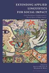 eBook, Extending Applied Linguistics for Social Impact : Cross-Disciplinary Collaborations in Diverse Spaces of Public Inquiry, Bloomsbury Publishing