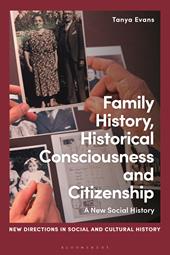 E-book, Family History, Historical Consciousness and Citizenship : A New Social History, Bloomsbury Publishing