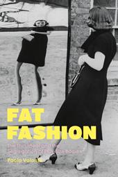 eBook, Fat Fashion : The Thin Ideal and the Segregation of Plus-Size Bodies, Bloomsbury Publishing