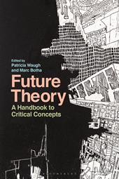 E-book, Future Theory : A Handbook to Critical Concepts, Bloomsbury Publishing