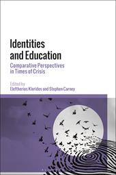 E-book, Identities and Education : Comparative Perspectives in Times of Crisis, Bloomsbury Publishing