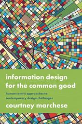 E-book, Information Design for the Common Good : Human-centric Approaches to Contemporary Design Challenges, Bloomsbury Publishing
