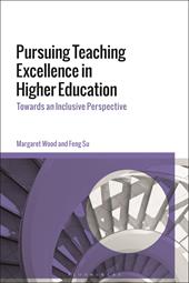 eBook, Pursuing Teaching Excellence in Higher Education : Towards an Inclusive Perspective, Bloomsbury Publishing