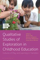 E-book, Qualitative Studies of Exploration in Childhood Education : Cultures of Play and Learning in Transition, Bloomsbury Publishing