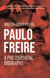 E-book, Paulo Freire : A Philosophical Biography, Bloomsbury Publishing