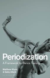 E-book, Periodization : A Framework for Dance Training, Bloomsbury Publishing