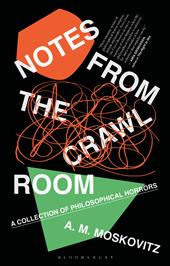 E-book, Notes from the Crawl Room : A Collection of Philosophical Horrors, Bloomsbury Publishing