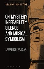 E-book, On Mystery, Ineffability, Silence and Musical Symbolism, Bloomsbury Publishing