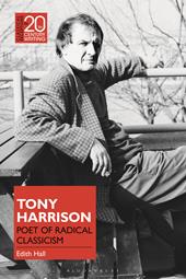 E-book, Tony Harrison : Poet of Radical Classicism, Bloomsbury Publishing
