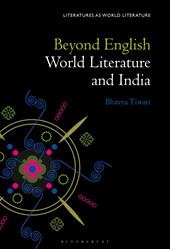 E-book, Beyond English : World Literature and India, Bloomsbury Publishing