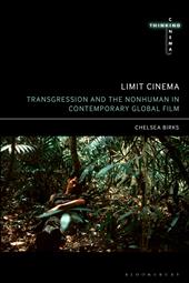 E-book, Limit Cinema : Transgression and the Nonhuman in Contemporary Global Film, Bloomsbury Publishing