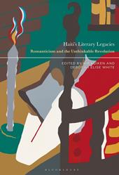 E-book, Haiti's Literary Legacies : Romanticism and the Unthinkable Revolution, Bloomsbury Publishing