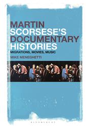 E-book, Martin Scorsese's Documentary Histories : Migrations, Movies, Music, Bloomsbury Publishing