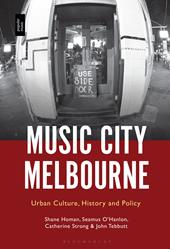 E-book, Music City Melbourne : Urban Culture, History and Policy, Bloomsbury Publishing
