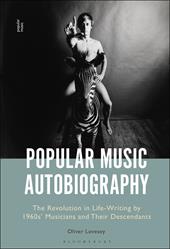 E-book, Popular Music Autobiography : The Revolution in Life-Writing by 1960s' Musicians and Their Descendants, Bloomsbury Publishing