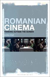 E-book, Romanian Cinema : Thinking Outside the Screen, Bloomsbury Publishing