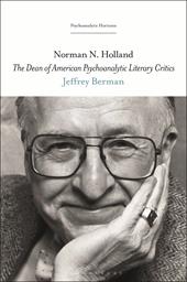 E-book, Norman N. Holland : The Dean of American Psychoanalytic Literary Critics, Bloomsbury Publishing