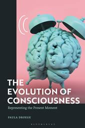 E-book, The Evolution of Consciousness : Representing the Present Moment, Bloomsbury Publishing