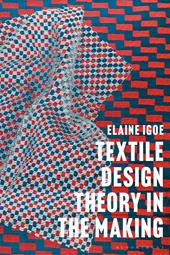 eBook, Textile Design Theory in the Making, Bloomsbury Publishing