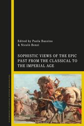 E-book, Sophistic Views of the Epic Past from the Classical to the Imperial Age, Bloomsbury Publishing