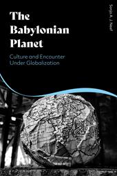 eBook, The Babylonian Planet : Culture and Encounter Under Globalization, Bloomsbury Publishing