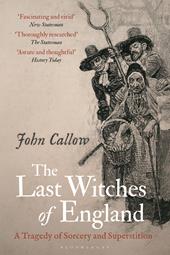 E-book, The Last Witches of England : A Tragedy of Sorcery and Superstition, Bloomsbury Publishing