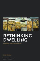E-book, Rethinking Dwelling : Heidegger, Place, Architecture, Bloomsbury Publishing