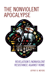 E-book, The Nonviolent Apocalypse : Revelation's Nonviolent Resistance Against Rome, Fortress Academic