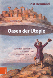 eBook, Oasen der Utopie : Schriften deutscher Vordenker und Vordenkerinnen, Böhlau Köln