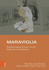 E-book, Maraviglia : Rezeptionsgeschichte(n) von der Antike bis in die Moderne. Festschrift für Ingo Herklotz, Böhlau Köln