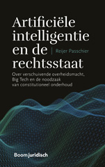 E-book, Artificiële intelligentie en de rechtsstaat : Over verschuivende overheidsmacht, Big Tech en de noodzaak van constitutioneel onderhoud, Koninklijke Boom uitgevers