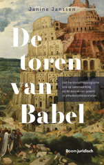 E-book, De toren van Babel : Een (rechts)antropologische blik op samenwerking bij de aanpak van geweld in afhankelijkheidsrelaties, Koninklijke Boom uitgevers