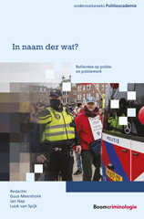 E-book, In naam der wat? : Reflecties op politie en politiewerk, Koninklijke Boom uitgevers