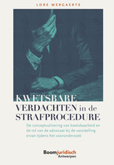 E-book, Kwetsbare verdachten in de strafprocedure : De conceptualisering van kwetsbaarheid en de rol van de advocaat bij de vaststelling ervan tijdens het vooronderzoek, Koninklijke Boom uitgevers