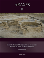 E-book, L'architecture de Mésopotamie et du Caucase de la fin du 7e à la fin du 5e millénaire, Brepols Publishers