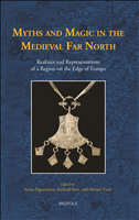 E-book, Myths and Magic in the Medieval Far North : Realities and Representations of a Region on the Edge of Europe, Brepols Publishers