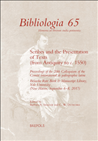 eBook, Scribes and the Presentation of Texts (from Antiquity to c.1550) : Proceedings of the 20th Colloquium of the Comité international de paléographie latine, Brepols Publishers