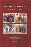 eBook, Renaissance Religions : Modes and Meanings in History, Howard, Peter, Brepols Publishers