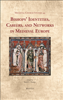 E-book, Bishops' Identities, Careers, and Networks in Medieval Europe, Thomas, Sarah E., Brepols Publishers
