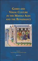 E-book, Games and Visual Culture in the Middle Ages and the Renaissance, Brepols Publishers