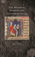 E-book, The Medieval Dominicans : Books, Buildings, Music, and Liturgy, Brepols Publishers