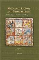 E-book, Medieval Stories and Storytelling : Multimedia and Multi-Temporal Perspectives, Brepols Publishers