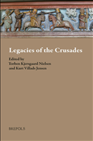 eBook, Legacies of the Crusades : Proceedings of the Ninth Conference of the Society for the Study of the Crusades and the Latin East, Odense, 27 June - 1 July 2016, Brepols Publishers