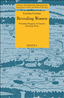 E-book, Revealing Women : Feminine Imagery in Gnostic Christian Texts, Cerioni, Lavinia, Brepols Publishers