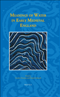 E-book, Meanings of Water in Early Medieval England, Brepols Publishers