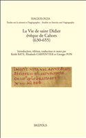 E-book, La vie de saint Didier, évêque de Cahors (630-655) : Introduction, édition, traduction et notes, Bate, Alan Keith, Brepols Publishers