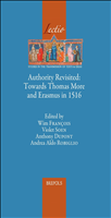 eBook, Authority Revisited : Towards Thomas More and Erasmus in 1516, François, Wim., Brepols Publishers