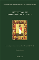 E-book, L'invention du protomartyr Étienne : Sainteté, pouvoir et controverse dans l'Antiquité (Ier-VIe s.), Brepols Publishers